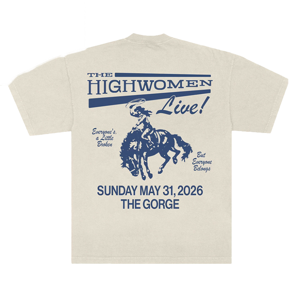 The back of a Beige t-shirt with "The Highwomen Live!", a woman on a bucking horse with "Sunday May 31,2026 The Gorge" below.